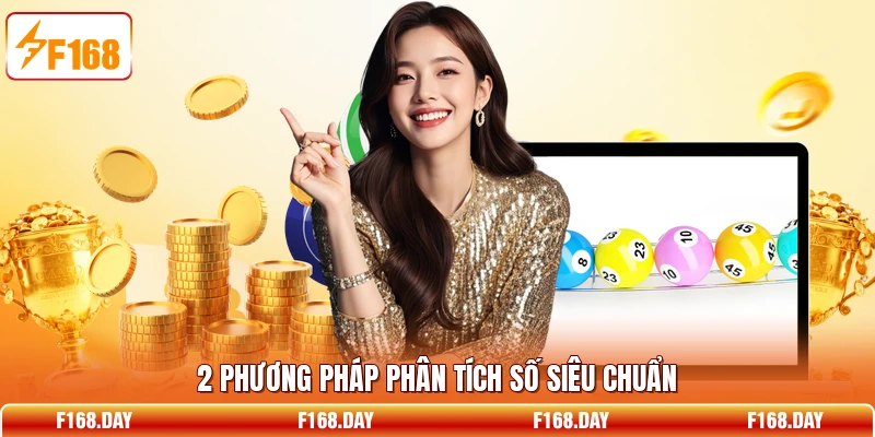 2 phương pháp phân tích số siêu chuẩn