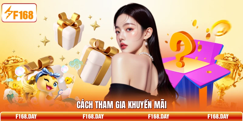Cách tham gia khuyến mãi