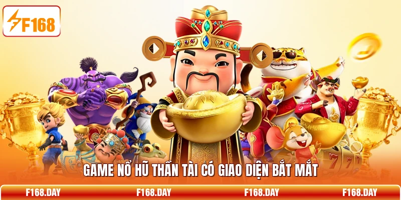 Game Nổ Hũ Thần Tài có giao diện bắt mắt