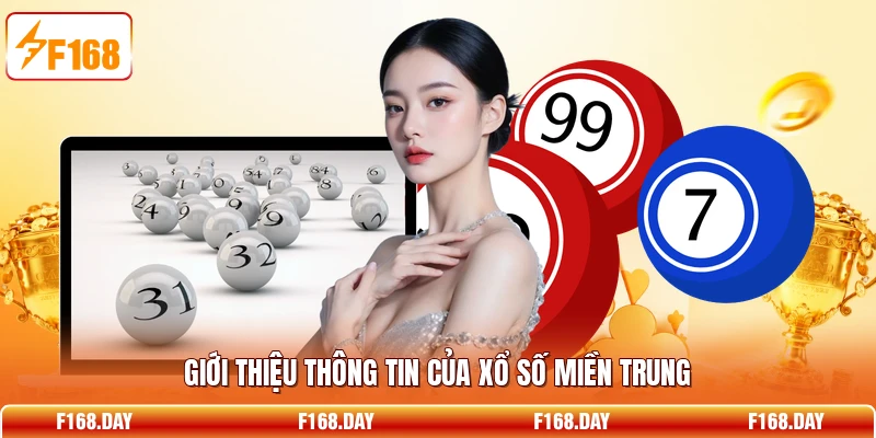 Giới thiệu thông tin của xổ số miền Trung
