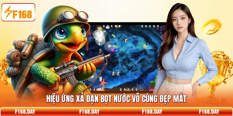 Hiệu ứng xả đạn bọt nước vô cùng đẹp mắt