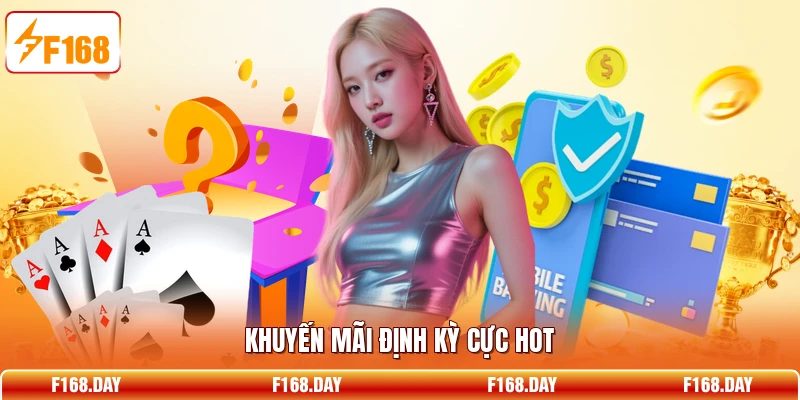Khuyến mãi định kỳ cực hot
