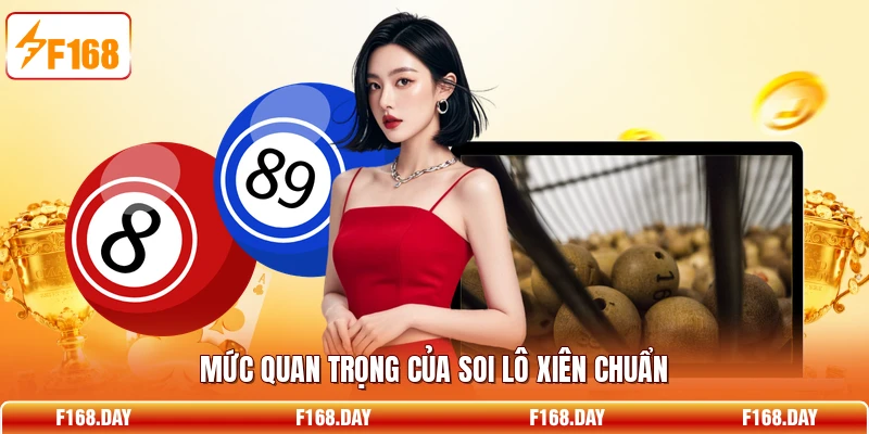 Mức quan trọng của soi lô xiên chuẩn
