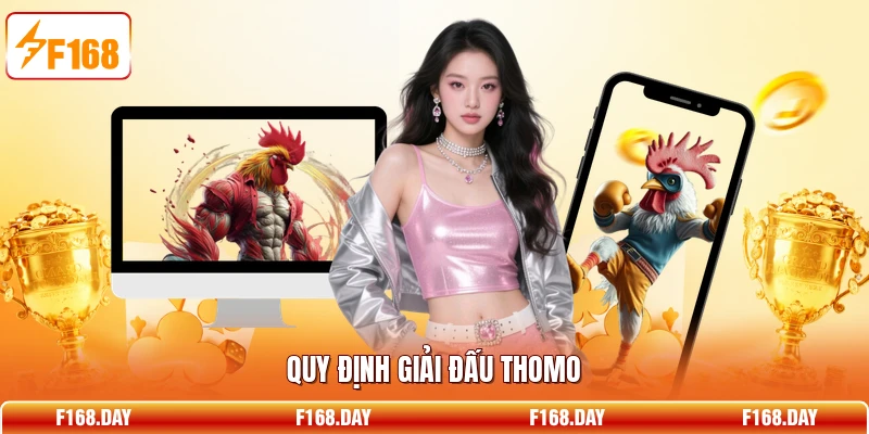 Quy định giải đấu Thomo