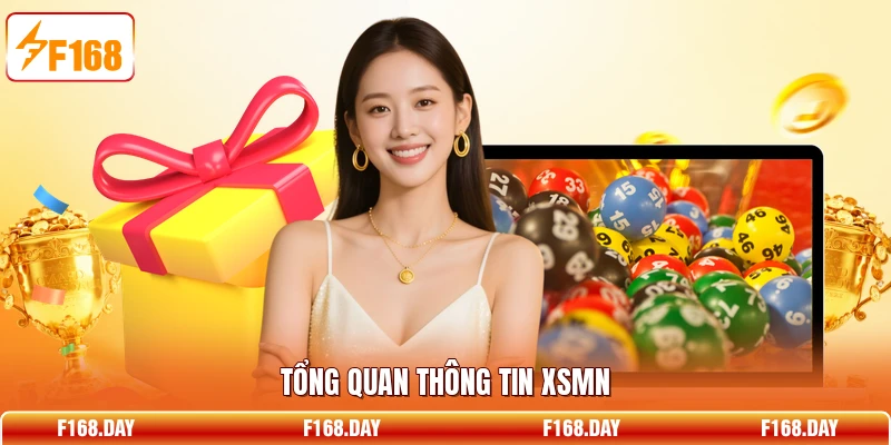 Tổng quan thông tin XSMN