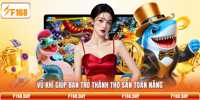 Vũ khí giúp bạn trở thành thợ săn toàn năng